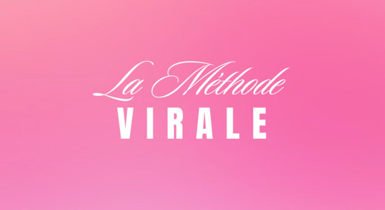 La Méthode Virale