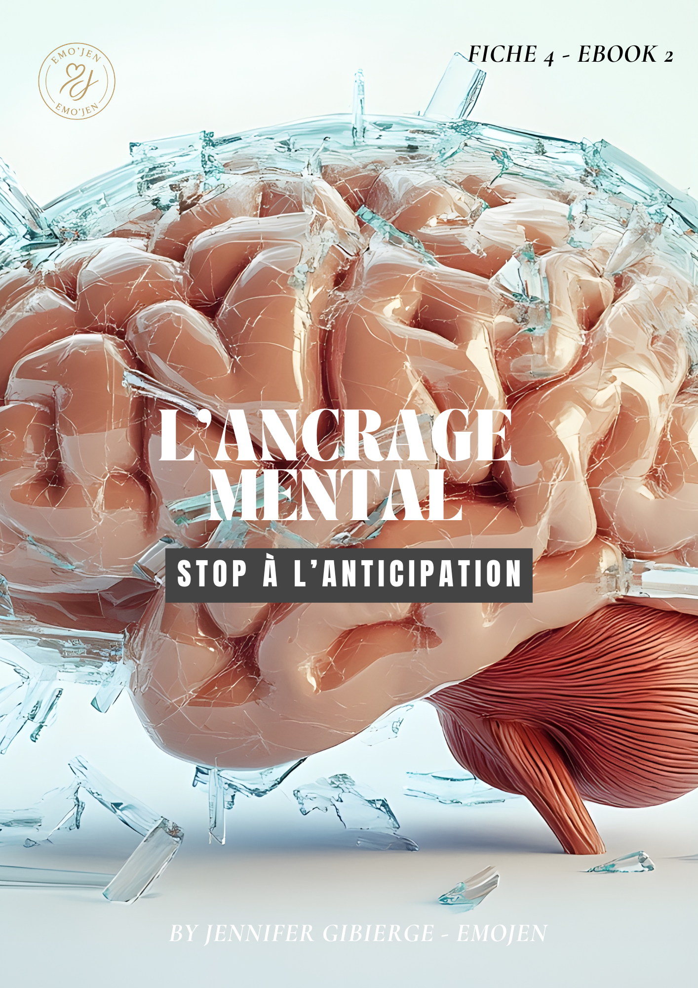 Fiche 4 - Ebook 2 - Ancrage mental: stop à l'anticipation