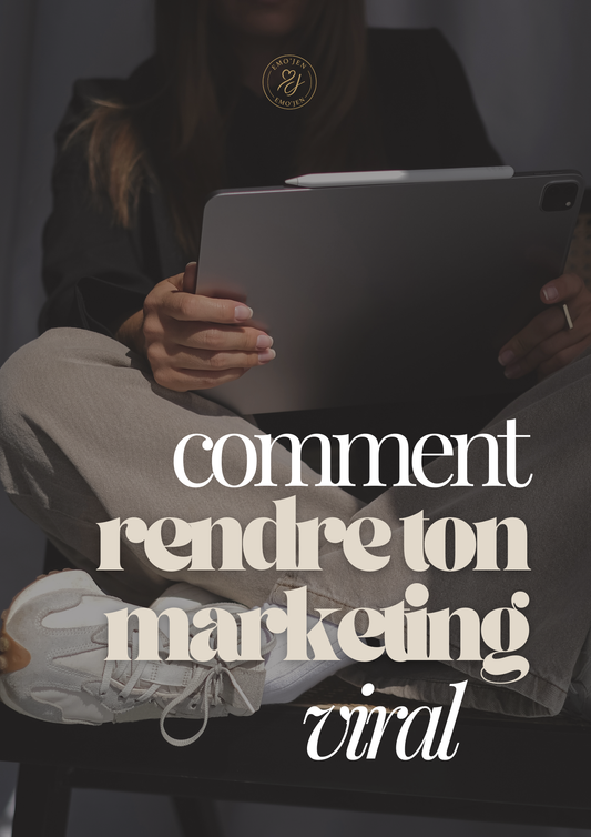 Comment rendre ton marketing viral