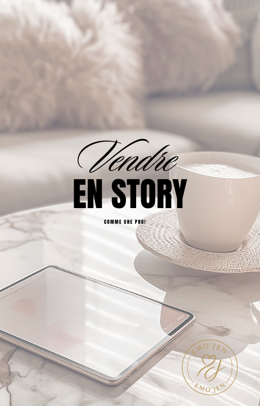 Vendre en story
